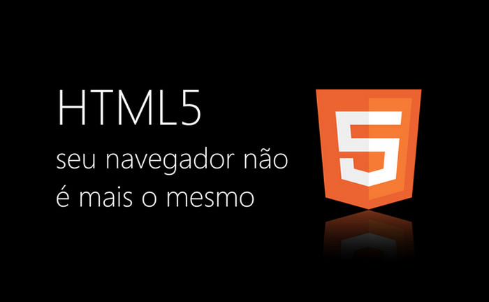 HTML5: Seu navegador não é mais o mesmo